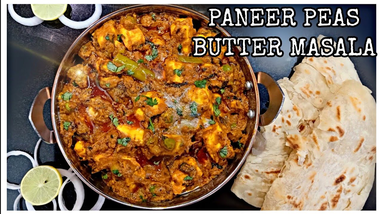 Paneer Butter Masala in telugu |Restaurant style Paneer and Pea Butter Masala | పనీర్ బట్టర్ మసాల 😋👌