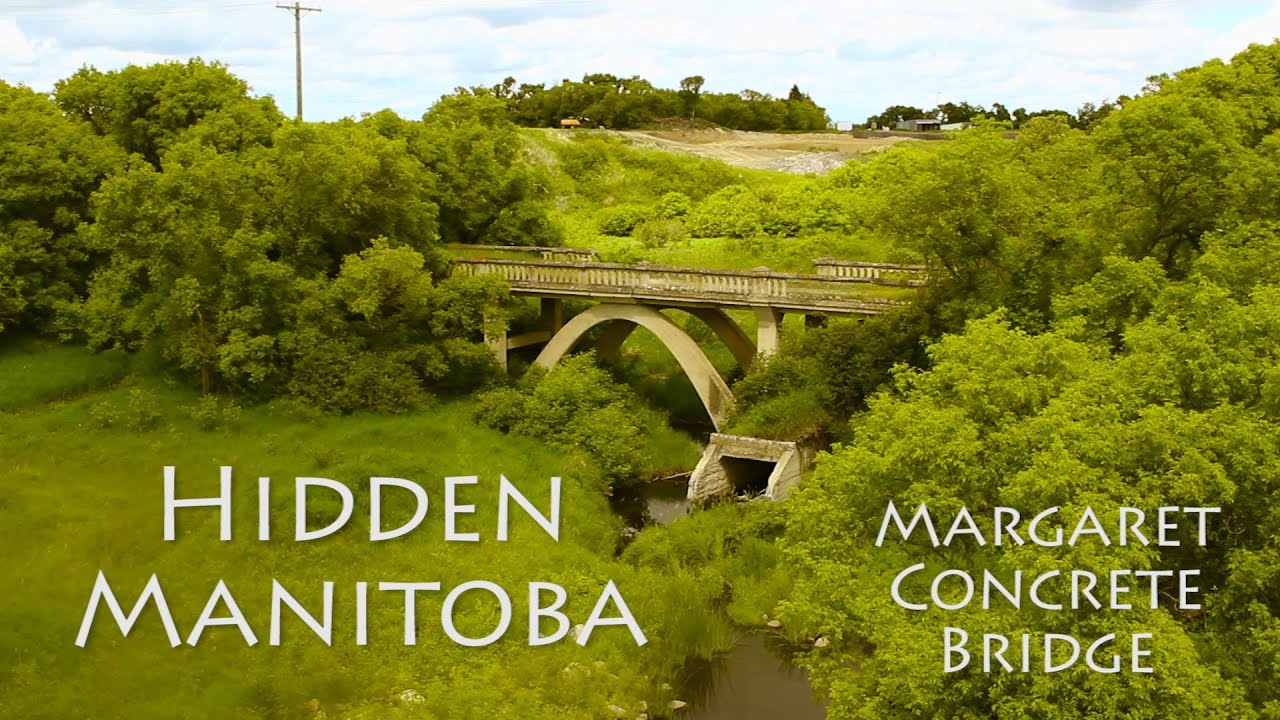 Hidden Manitoba: Margaret Concrete Bridge