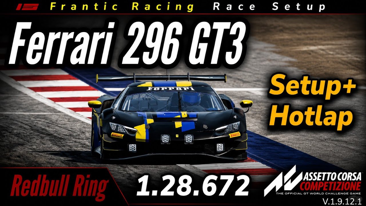 Ferrari 296 GT3 RedBull Ring – 1:28.672 Hotlap & Complete Setup (ACC Console)