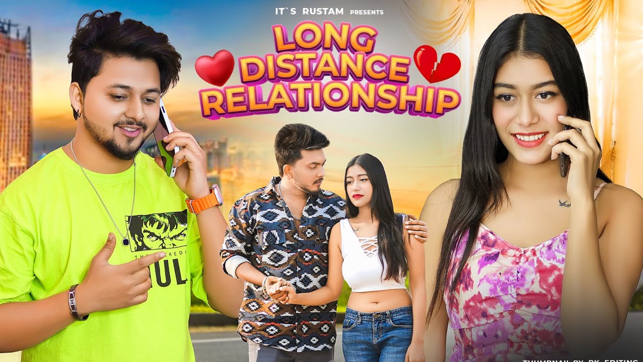 Long Distance Relationship | Heart Touching Love Story || its Rustam