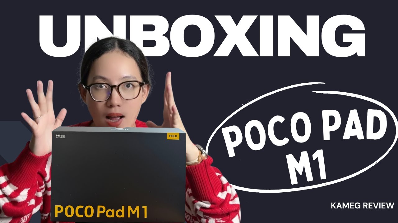 KAMEGREVIEW #27 - UNBOXING POCO PAD M1 