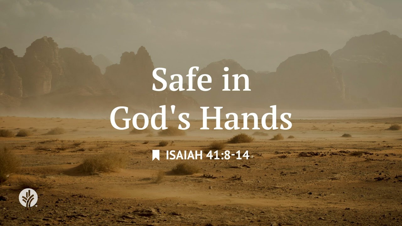 Safe in God's Hands | Audio Reading | Our Daily Bread Devotional | April 10, 2026