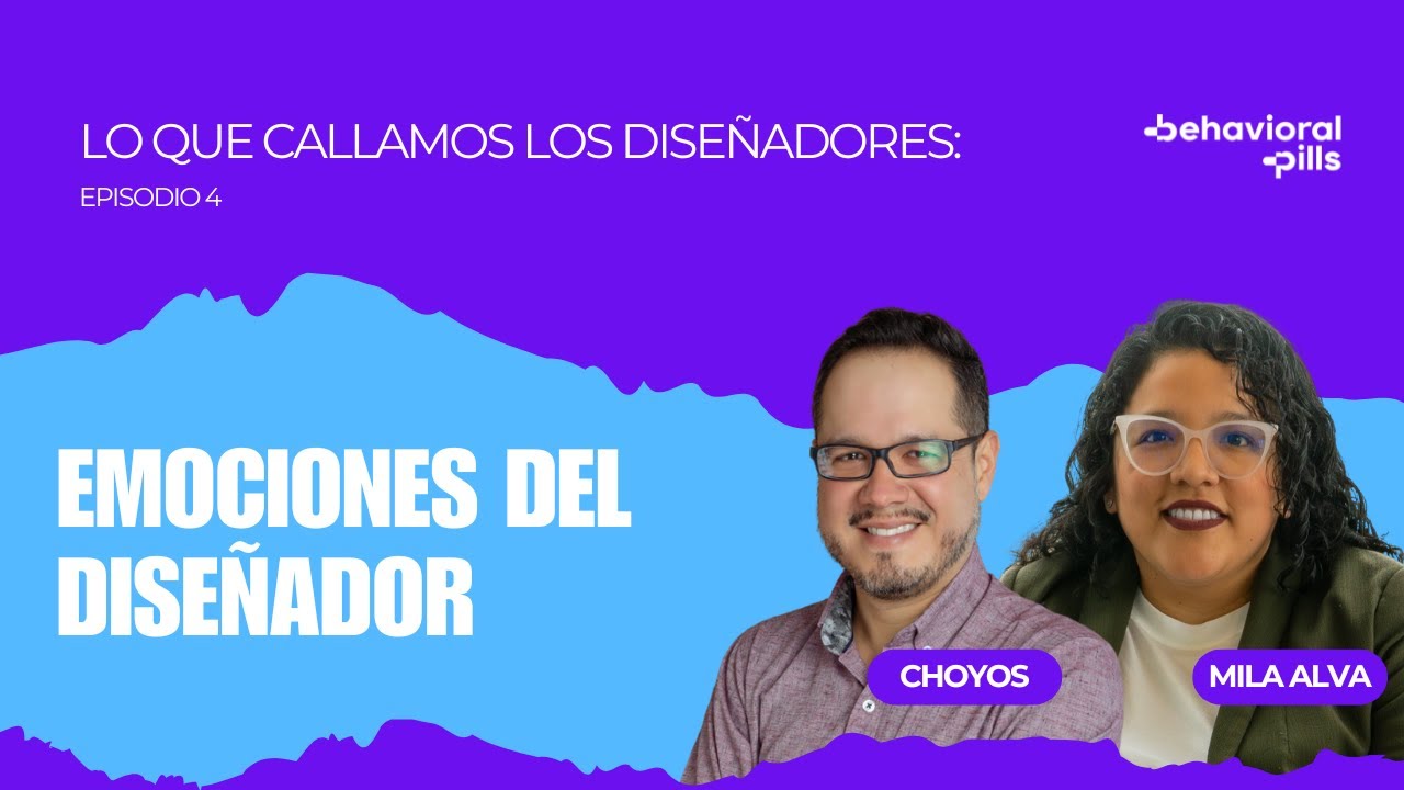Tips para manejar nuestras emociones como diseñadores - Lo que Callamos los Diseñadores Episodio 4