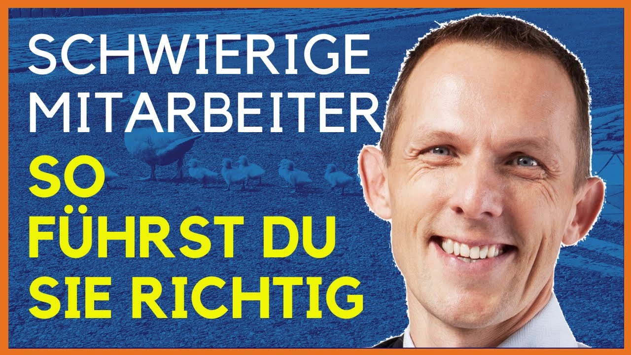 Wie führt man schwierige Mitarbeiter - 5 Praxistipps für Führungskräfte [Stärken und Schwächen]