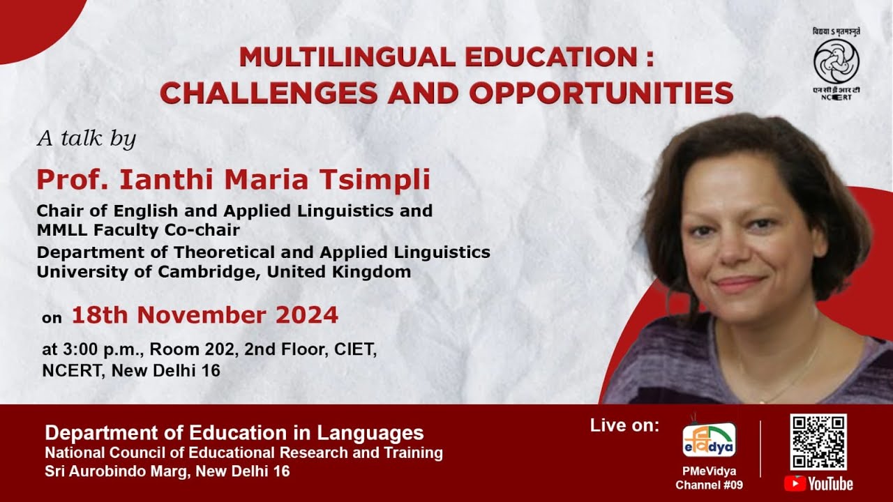 MULTILINGUAL EDUCATION: CHALLENGES AND OPPORTUNITIES  by Professor Ianthi Maria Tsimpli