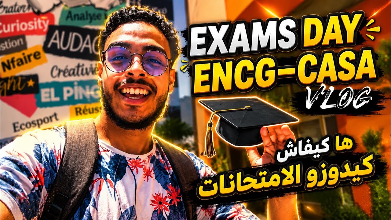 ها كيفاش كيدوزو الامتحانات في ENCG CASA 📚| EXAMS DAY