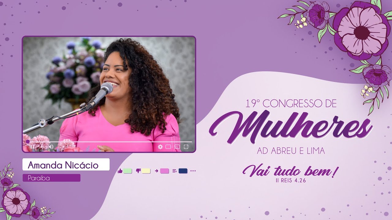 Amanda Nic&aacute;cio - Gerando Vida - 19&ordm; Congresso de Mulheres - Ieadalpe - 25/07/2023
