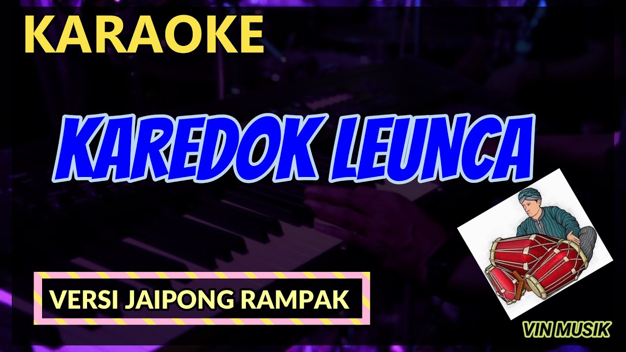 KAREDOK LEUNCA ( Karaoke Dangdut Koplo ) - Vin Musik Karaoke