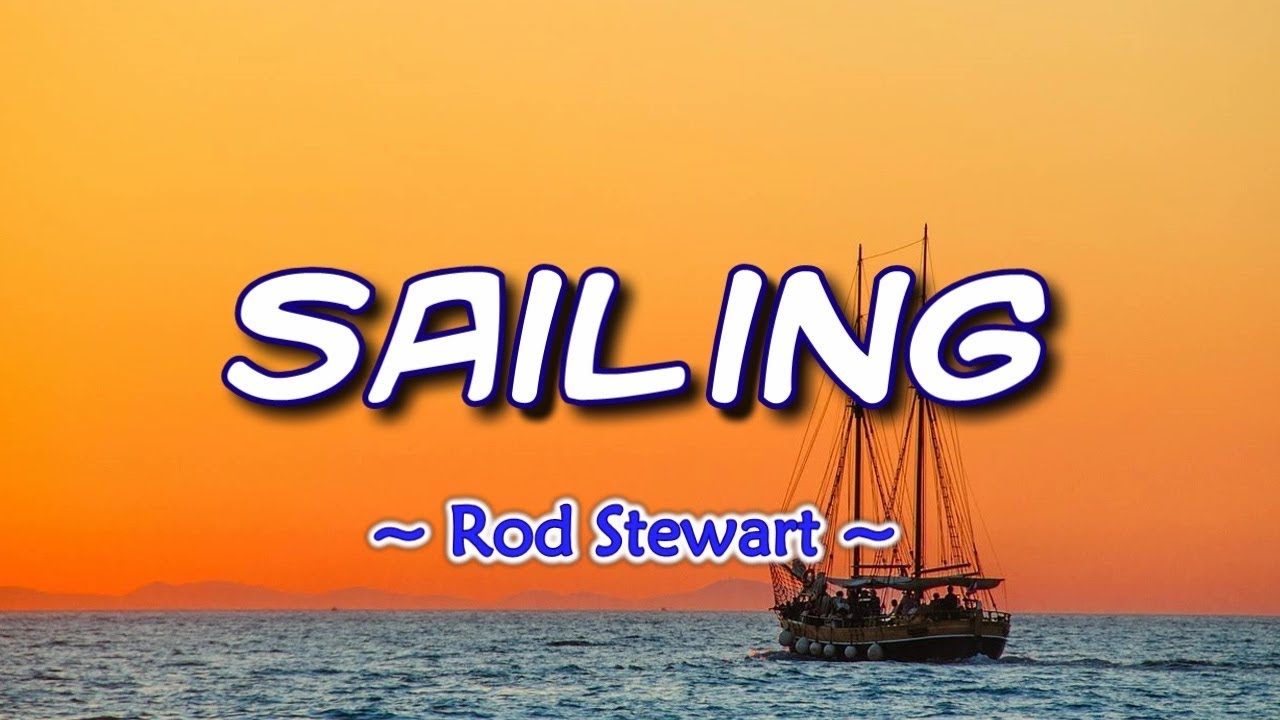 Sailing - KARAOKE VERSION - Rod Stewart