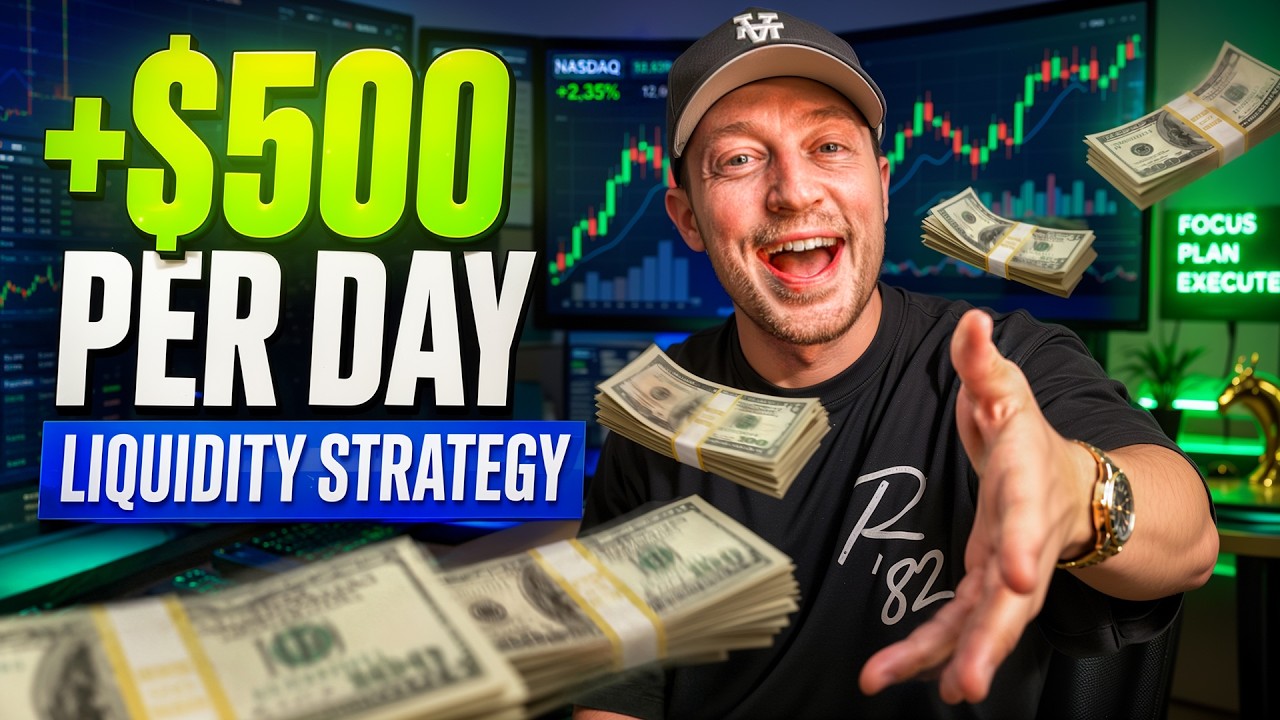 The Liquidity Strategy I&rsquo;d Use to Make $500/Day Trading