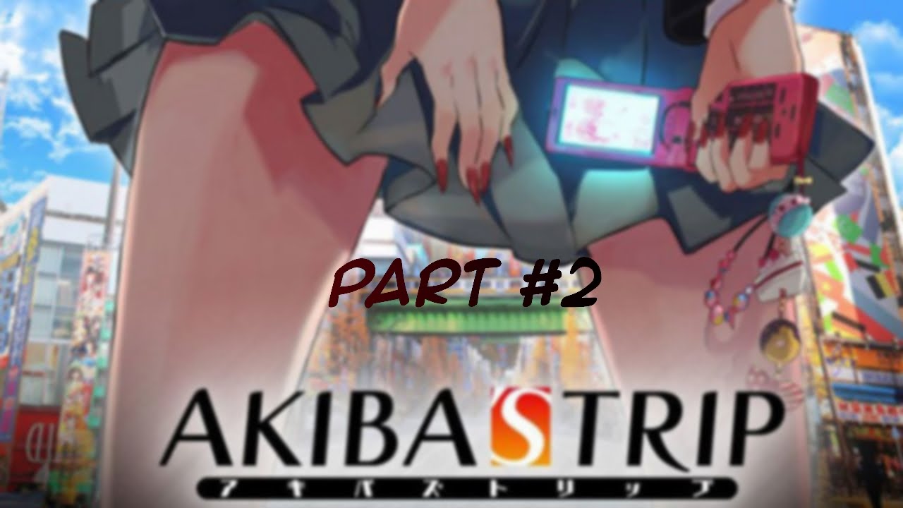 Akiba'S trip - Part 2: 