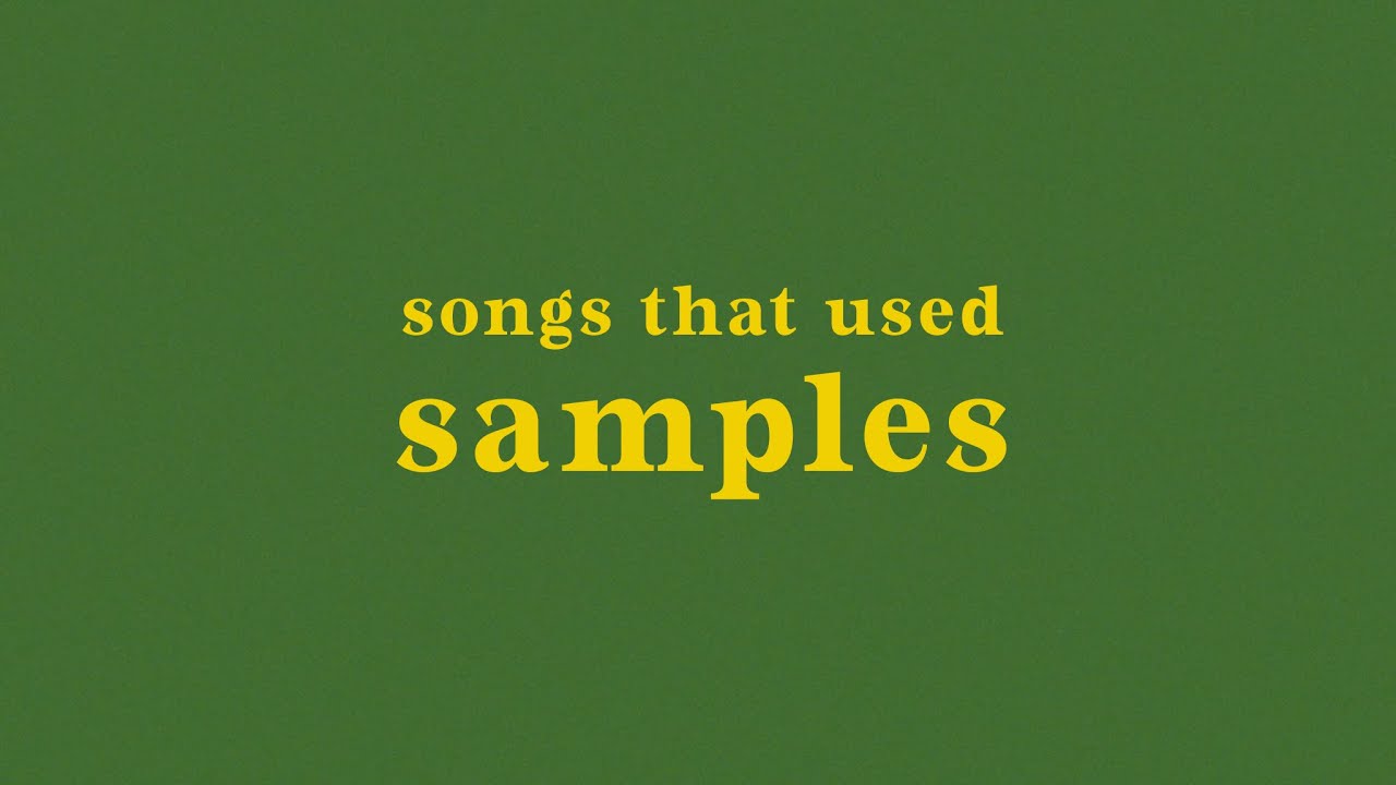 songs that used samples from other songs