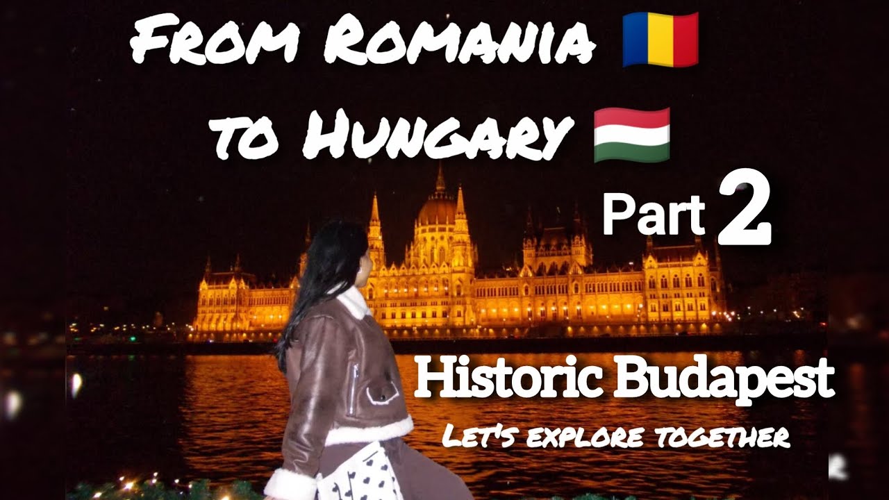 From Romania 🇷🇴 to Hungary 🇭🇺. Let's explore the Historic Budapest City together.