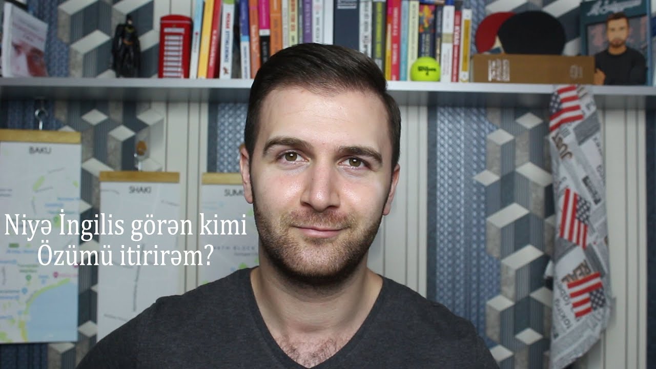 Niyə İngilis görən kimi Özümü itirirəm, danışa bilmirəm?
