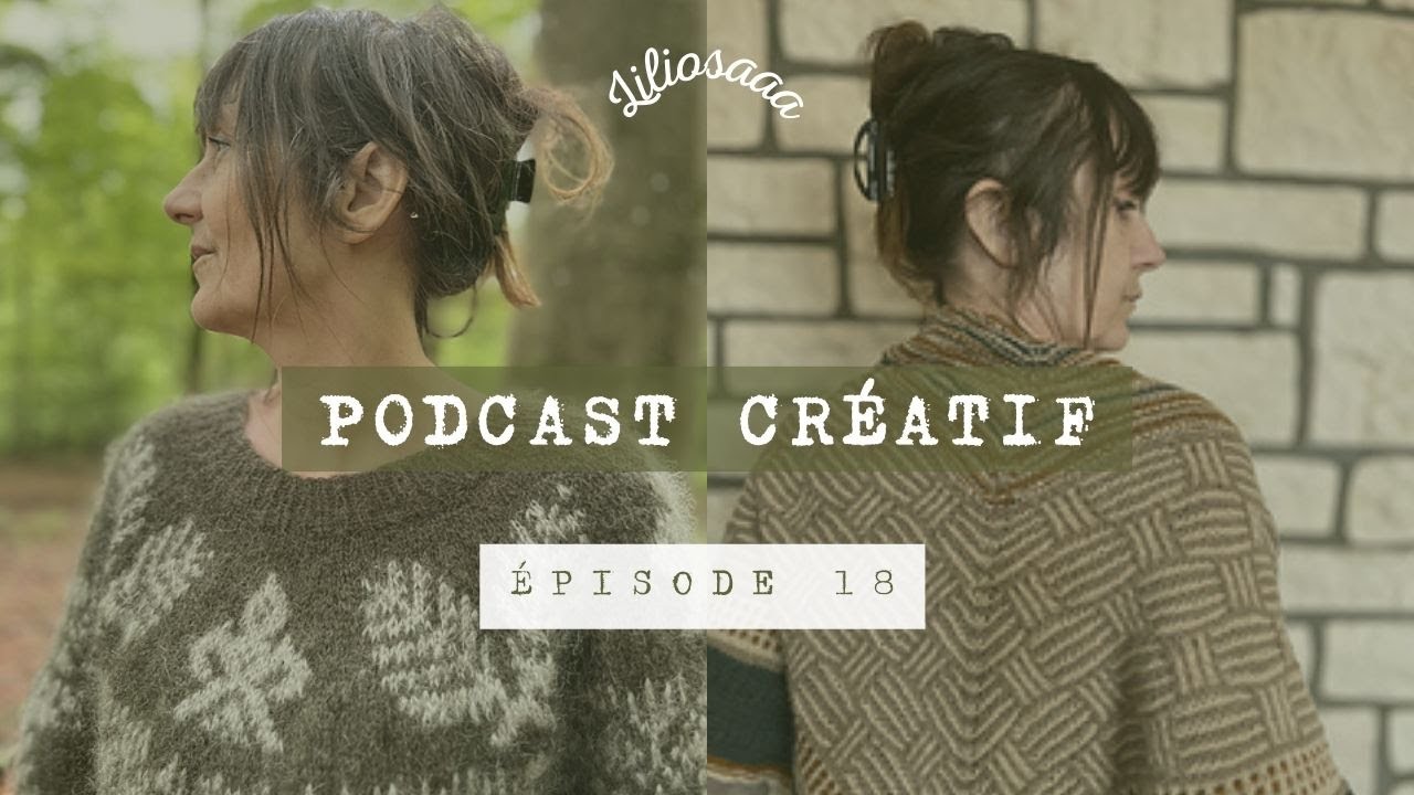 Podcast créatif - Ep 18 : Celle qui ne sait pas mettre un chale :)... et résultat du p'tit concours