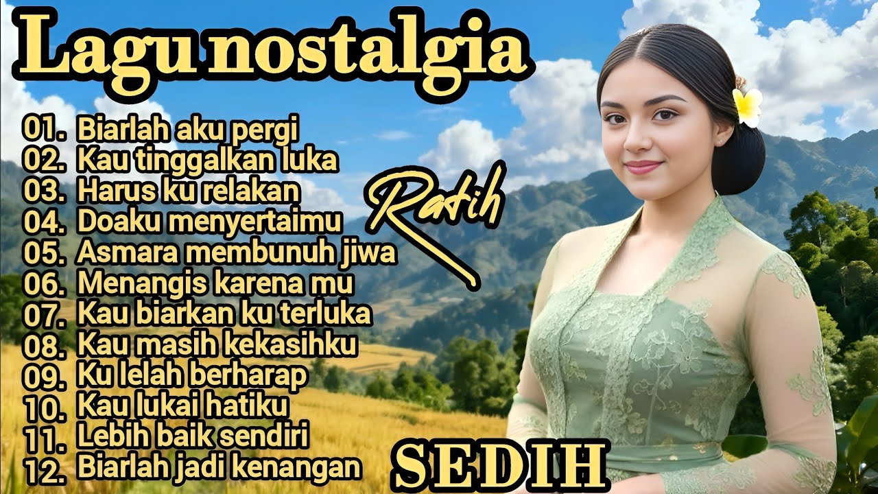 ALBUM NOSTALGIA PALING SEDIH 😭 PATAH HATI 💔 ,COCOK UNTUK TEMAN KERJA SANTAI DIPERJALANAN 