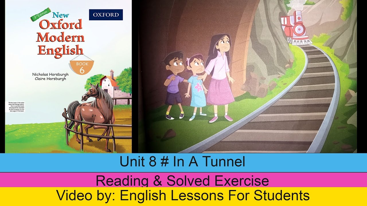 Unit 8 # In a Tunnel from (New Oxford Modern English 3rd Edition book 6)