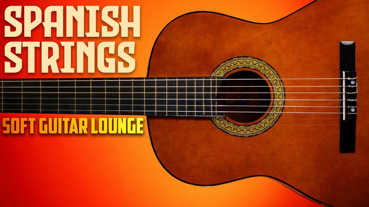 Spanish Strings — Soft Guitar Lounge Jazz | World Jazz Lounge