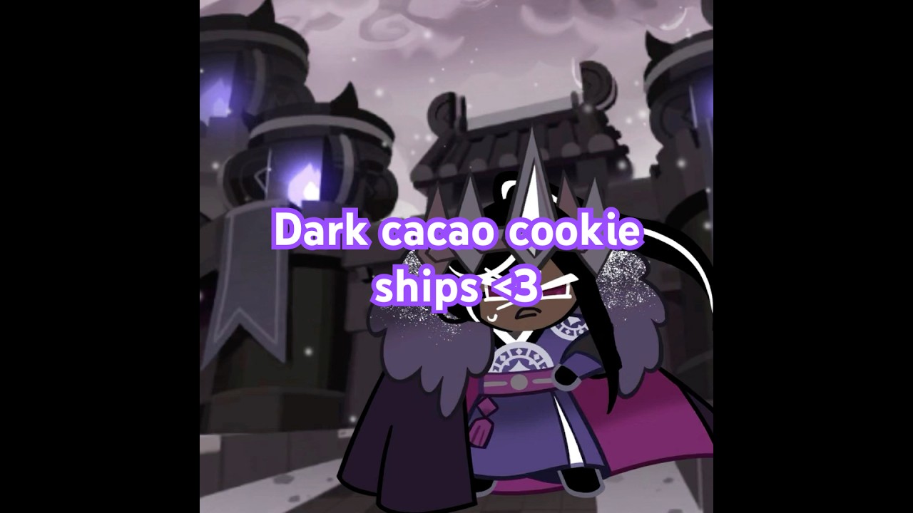 Dark Cacao Multishippers #cookierun #cookierunkingdom #darkcacao #cookierunkingdomships #ships