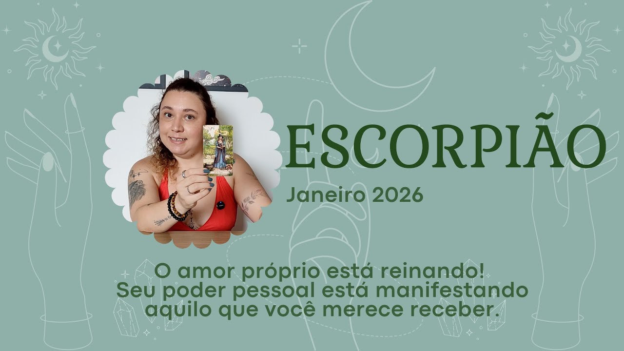 ♏ ESCORPIÃO JANEIRO 2026 - O amor próprio reinando! Seu poder está manifestando o que você merece