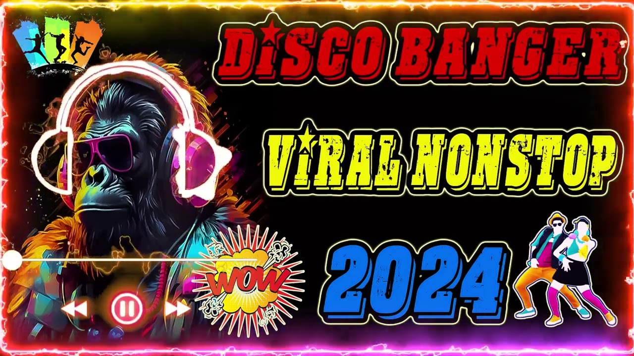 [ NEW ]💥Disco Banger Remix - Nonstop Dance Remix 2024
