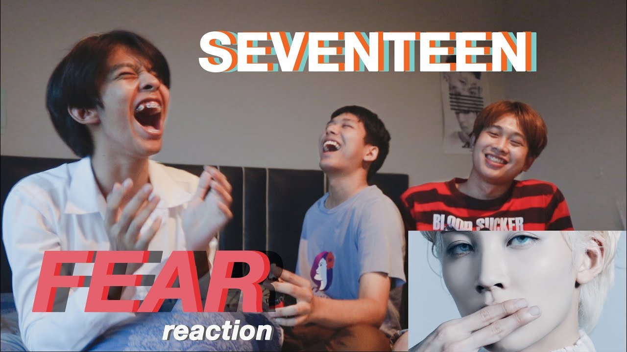 นี่แหละ SEVENTEEN ที่รอมานาน | SEVENTEEN Fear Reaction