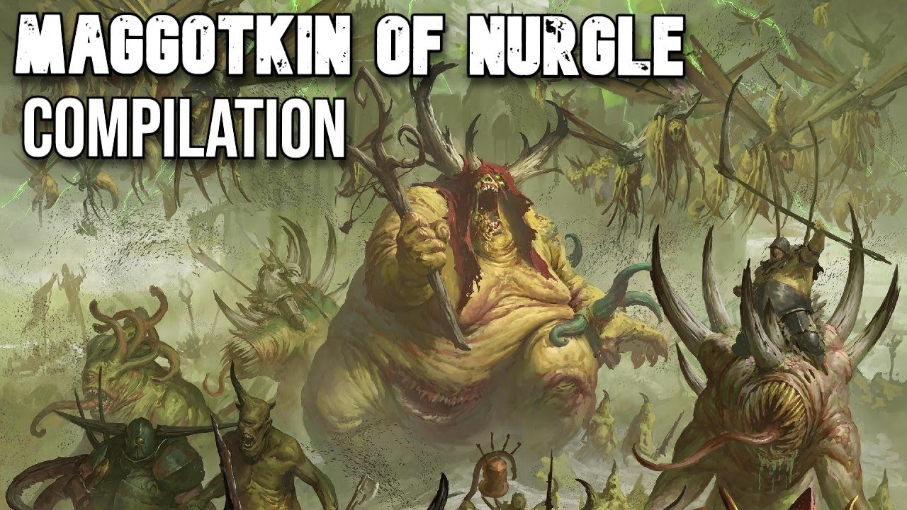 Maggotkin of Nurgle Lore Compilation