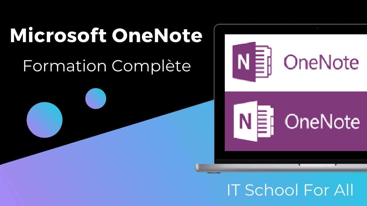 Formation OneNote : Découvrez le Meilleur Logiciel de Prise de Notes