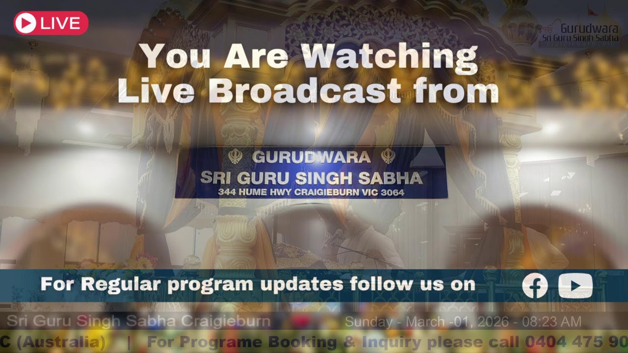 Live from Gurdwara Sri Guru Singh Sabha Craigieburn (Australia)