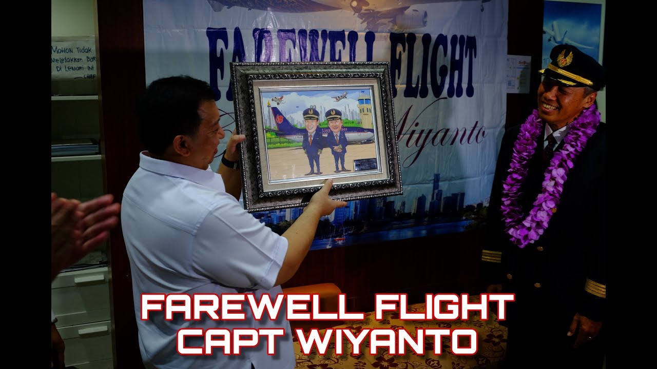 FAREWELL FLIGHT OF CAPT WIYANTO - BATIK AIR BOEING 737