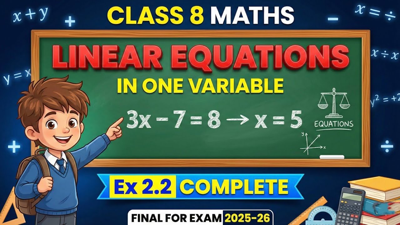 Class 8 Maths Linear Equations in One Variable | Ex 2.2 Complete | CBSE Exam 2025-26