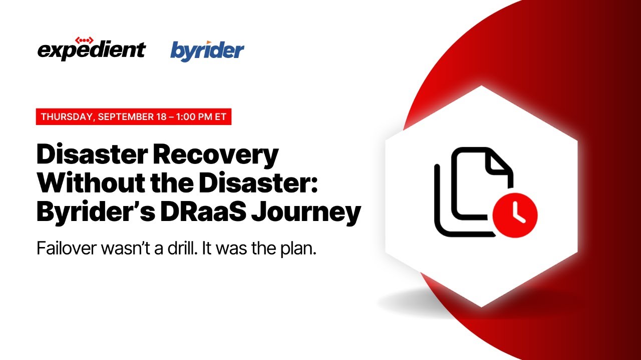 Disaster Recovery Without the Disaster: Byrider’s DRaaS Journey