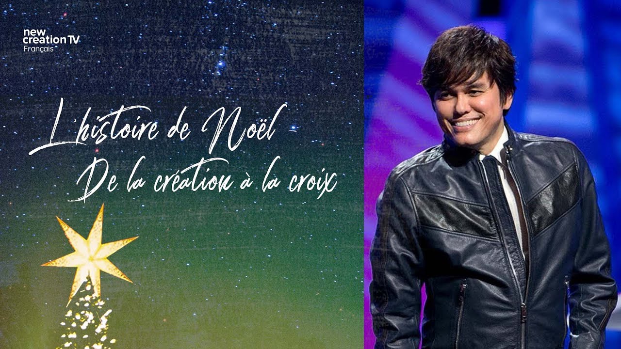 Joseph Prince - L'histoire de Noël : de la création à la croix | New Creation TV Français