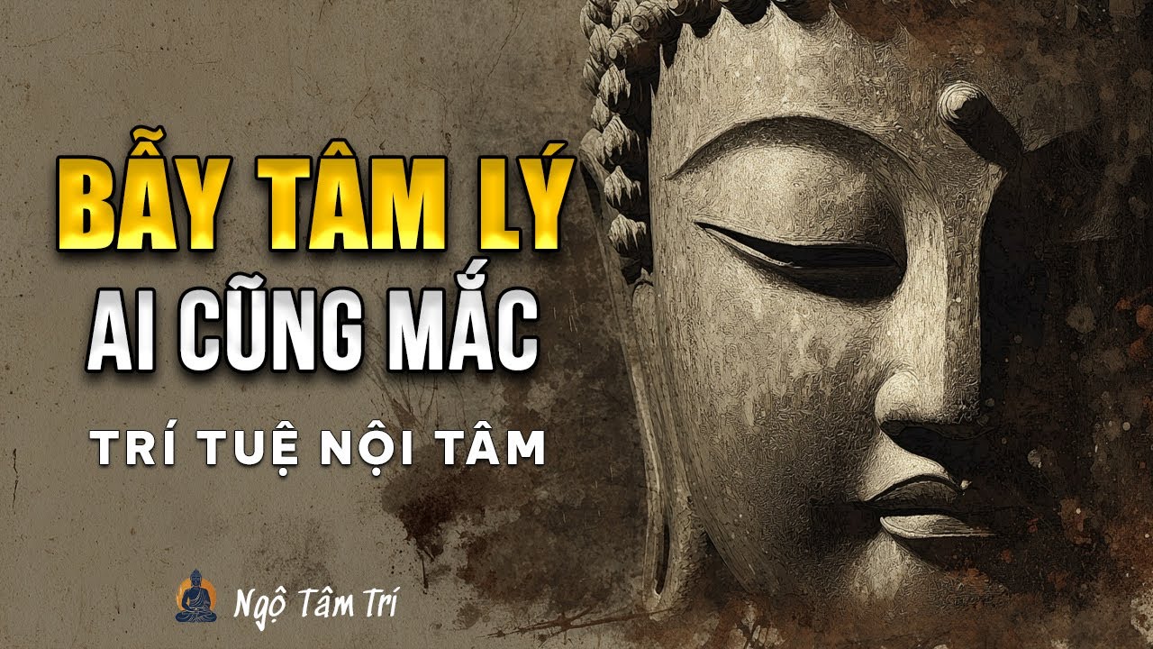 NGƯỜI KHÔN NGOAN Không Bao Giờ Làm Điều Này | Ngộ Tâm Trí