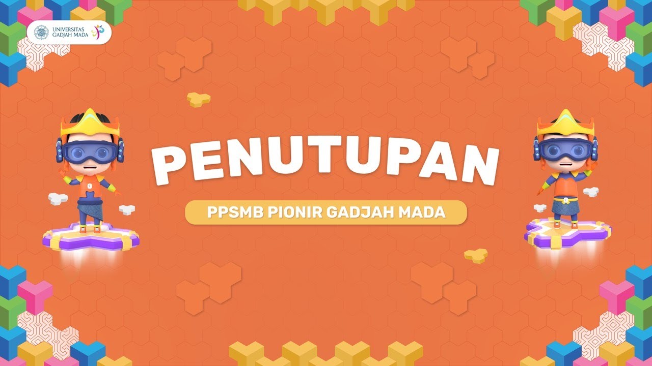 Penutupan PPSMB Pionir Gadjah Mada 2023
