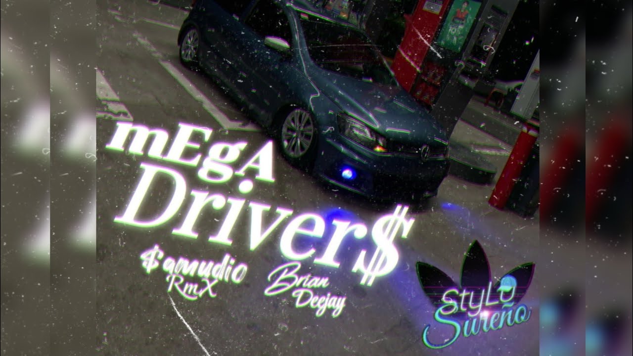 SamudioRmX || mEgA Driver$ || Ft. @_BRIANDEEJAY