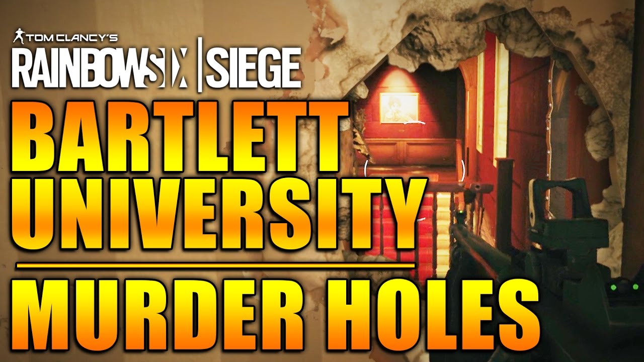 Rainbow Six Siege - In Depth: BARTLETT UNIVERSITY - Murder Holes