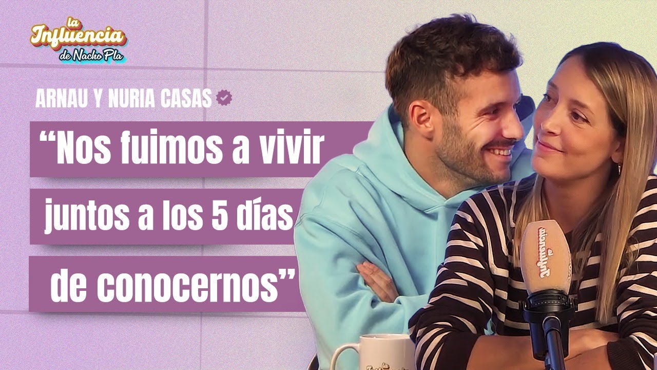 Nuria Casas y Arnau: así fue el loco inicio de su relación;¿La pareja está por delante de los hijos?