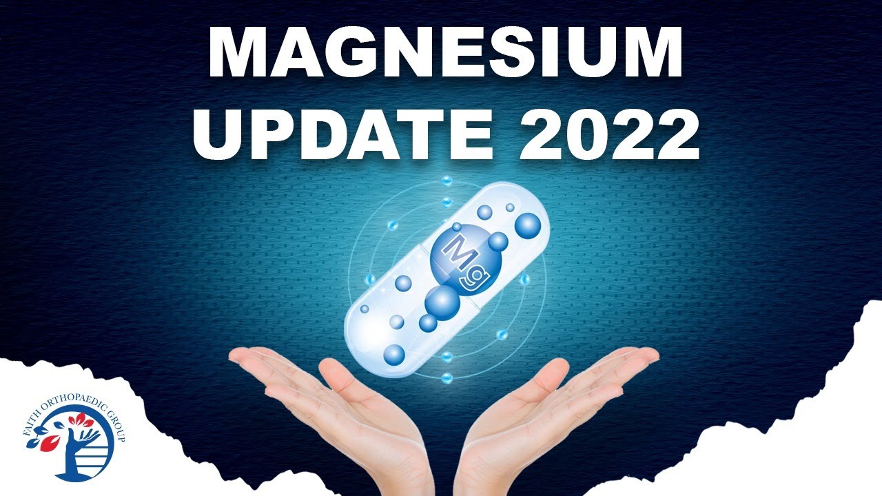 MAGNESIUM UPDATE 2022 (volume 135)