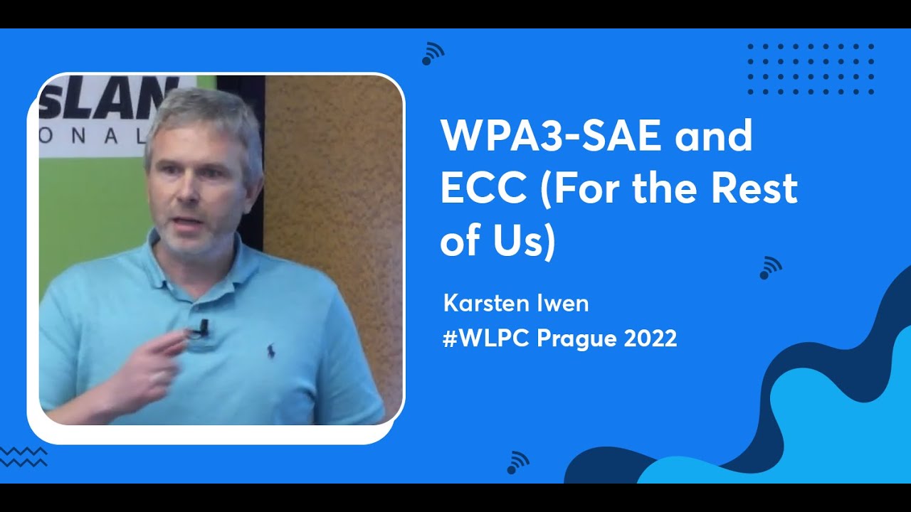 WPA3-SAE и ECC (для всех остальных) | Карстен Айвен | WLPC Прага 2022