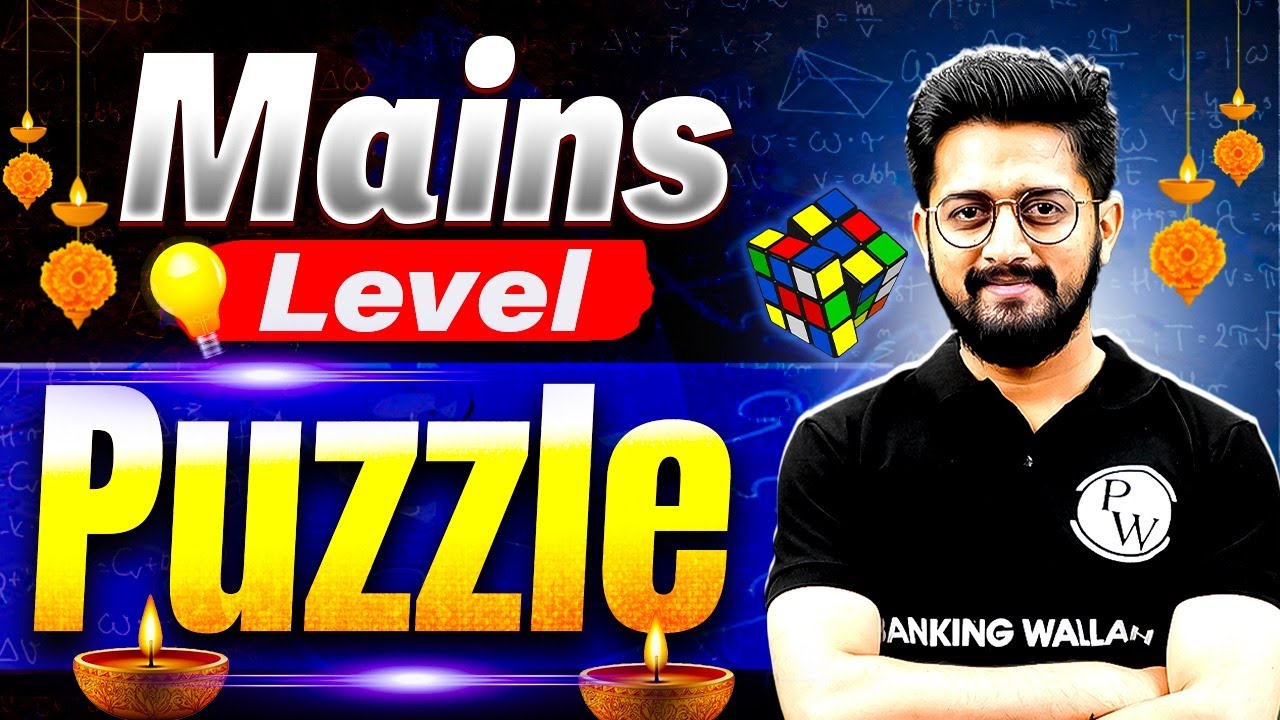 Bank Exams 2025 | Mains Level Puzzle | Reasoning for Bank Exams | by Sachin Sir