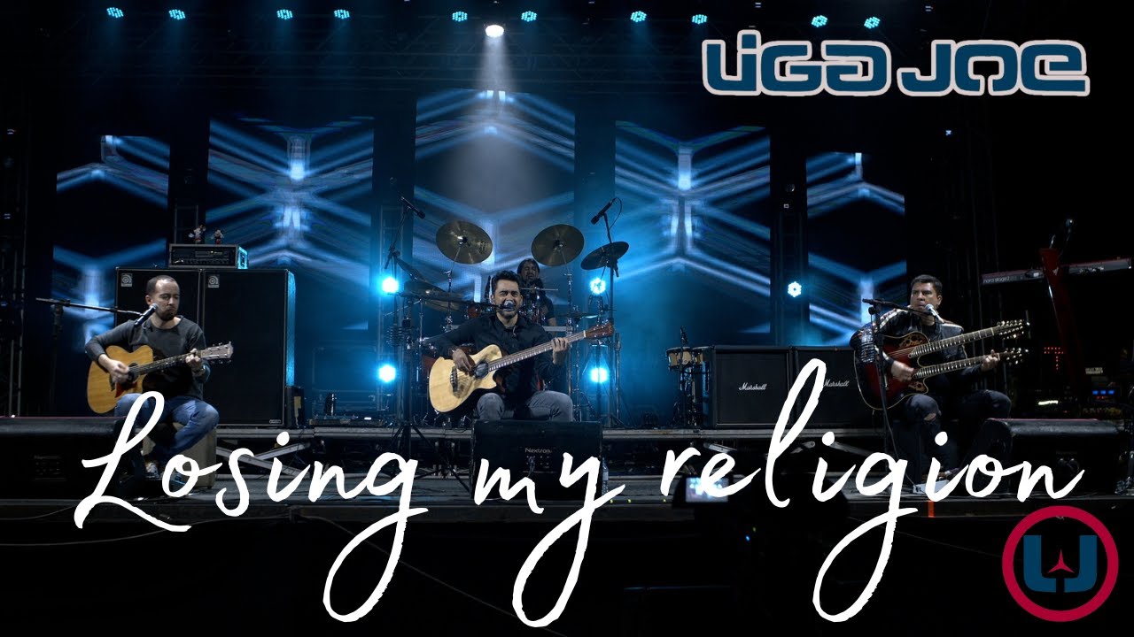 Liga Joe - Losing my Religion (REM) - OUÇA NO SPOTIFY