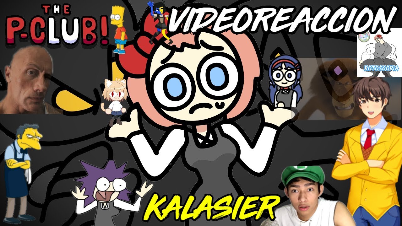 El P Club Episodio 2 Los Suplentes video REACCION kalasier #pclub #rotoscopia #ddlc