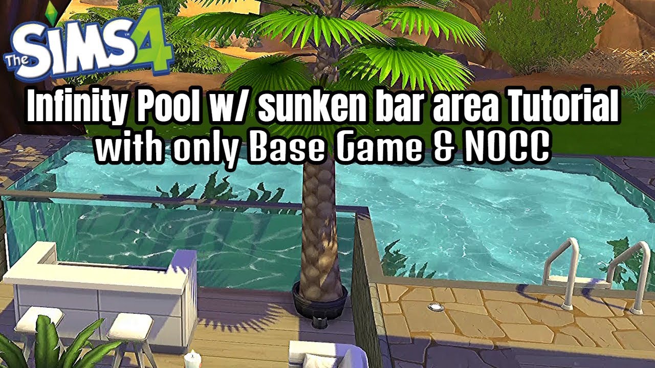 Base Game Infinity Pool with sunken bar area |NOCC| Tutorial