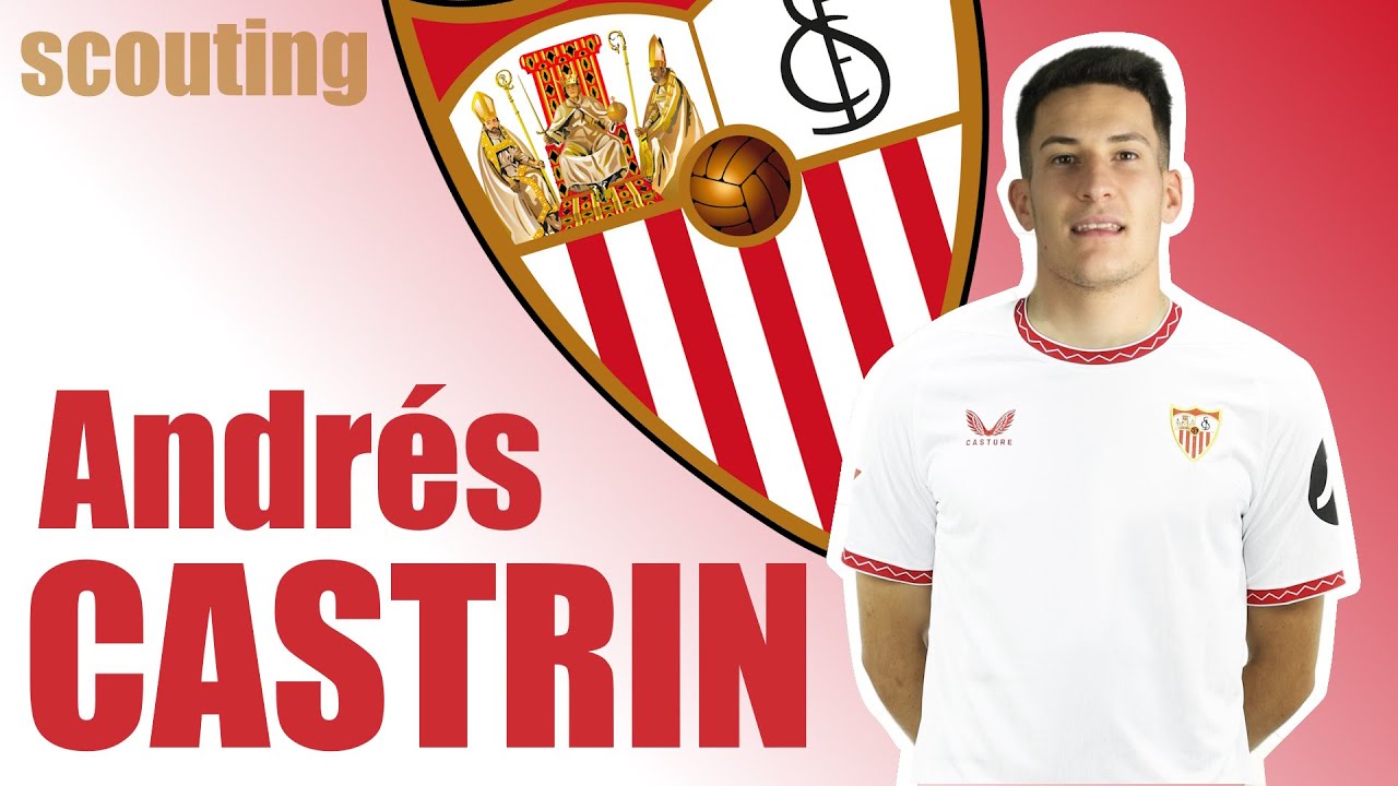 [SCOUTING] Andr&eacute;s CASTRIN en 15 minutes