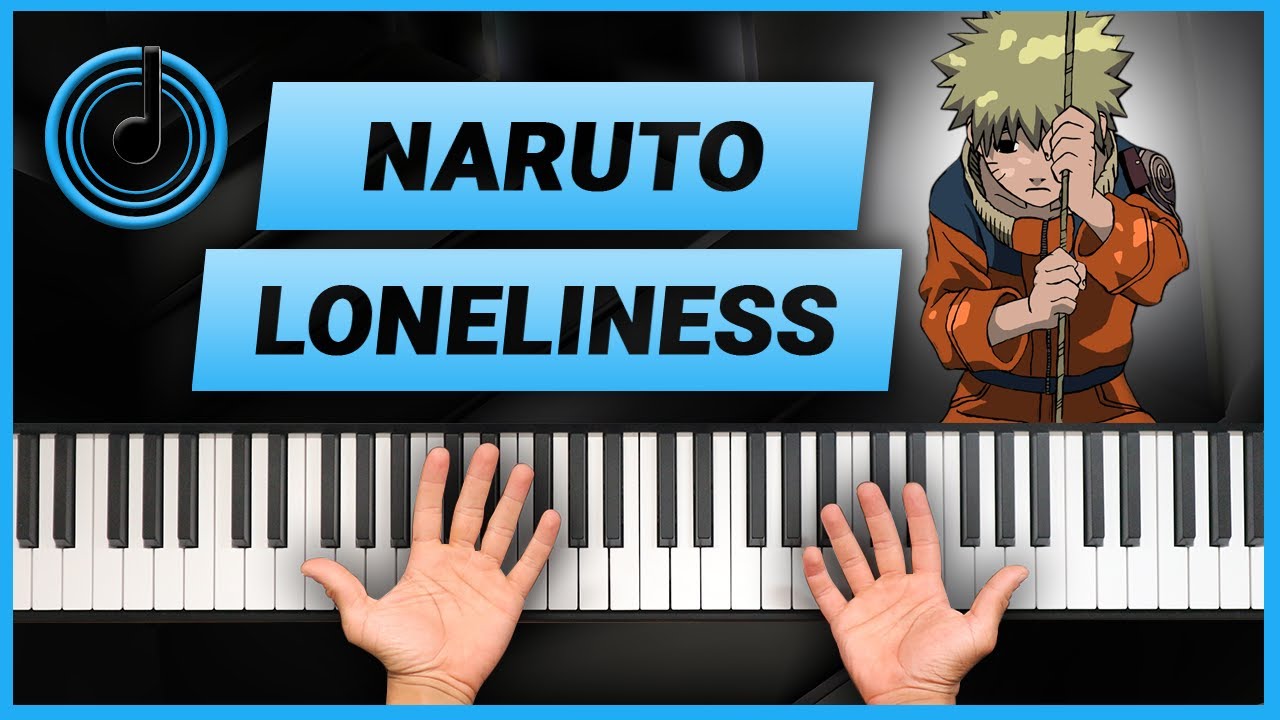COMMENT JOUER - Loneliness - Naruto (débutant)