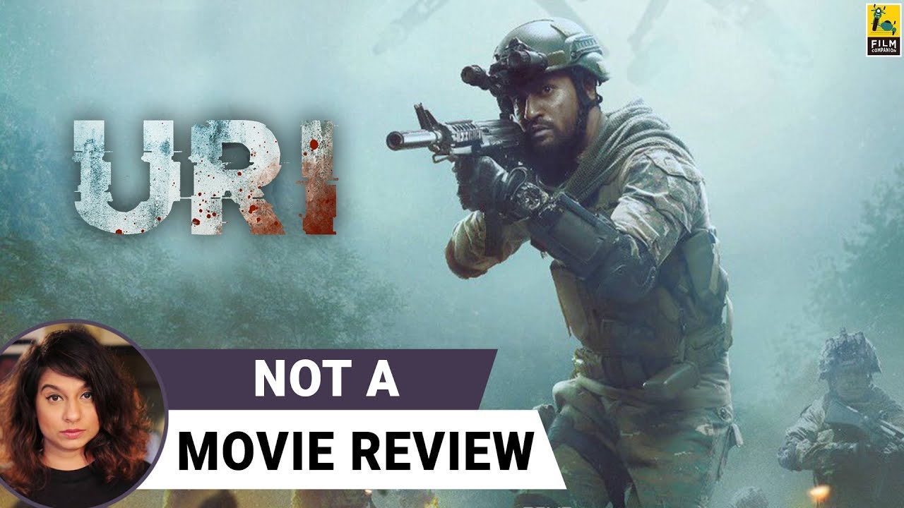 Uri: The Surgical Strike | Not A Movie Review | Aditya Dhar | Sucharita Tyagi