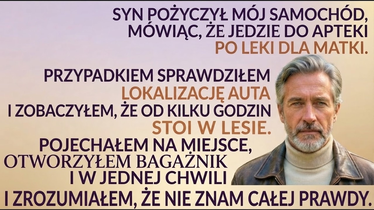 &bdquo;Tato, POŻYCZ MI AUTO  na godzinę&rdquo;. Dałem, ale SPRAWDZIŁEM GPS. To, co zobaczyłem, mnie zniszczyło.