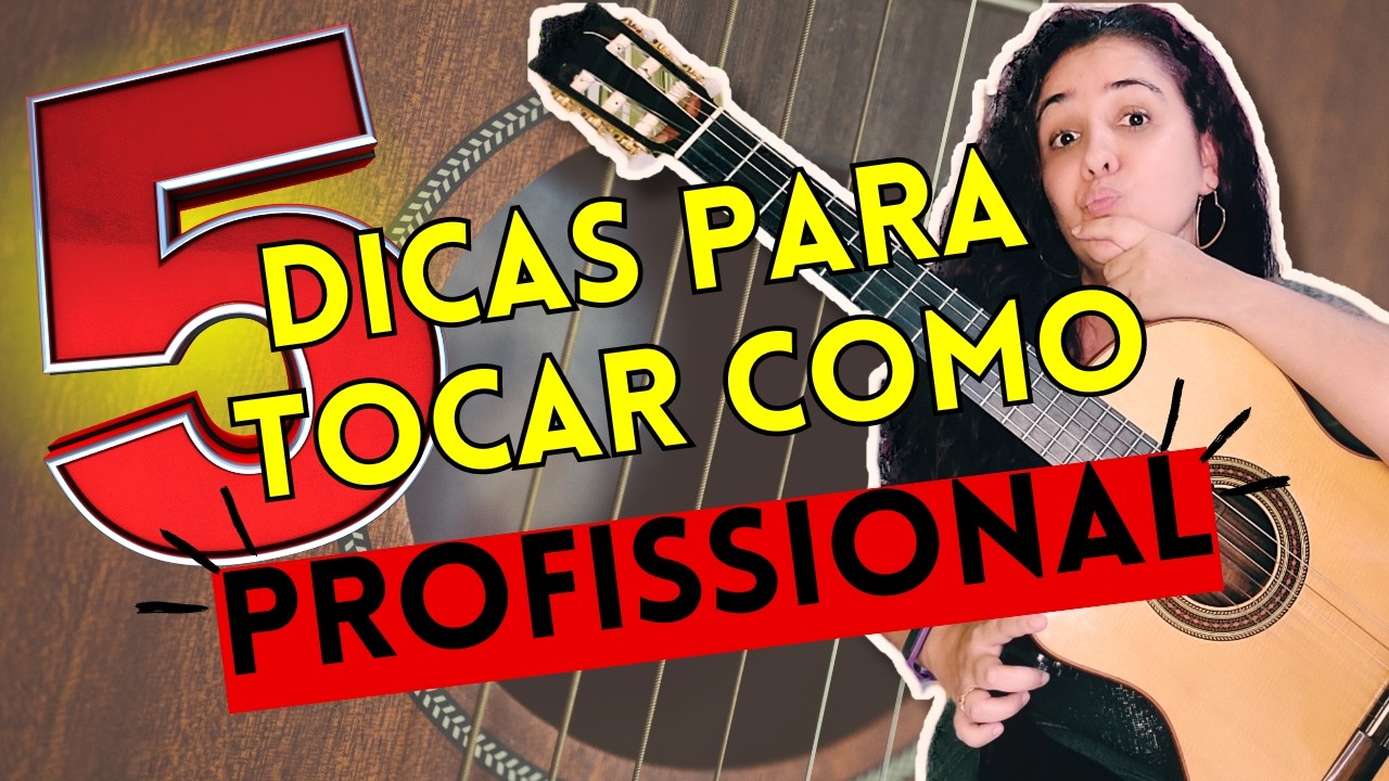 🎸[GUIA COMPLETO] 5 PASSOS que irão te Fazer TOCAR Como PROFISSIONAL no Violão!