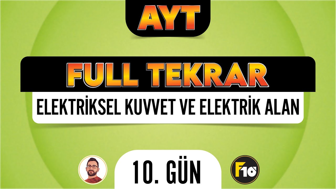 Elektriksel Kuvvet ve Elektrik Alan | AYT Fizik Full Tekrar Kampı | 10.Gün | 2023 | #fulltekrar